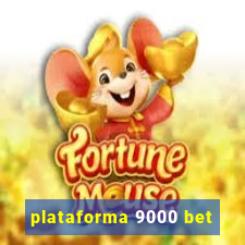 plataforma 9000 bet